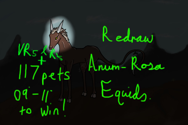 Redraw Anum-Rosa Equids (117 09'-11' pets to be won!)