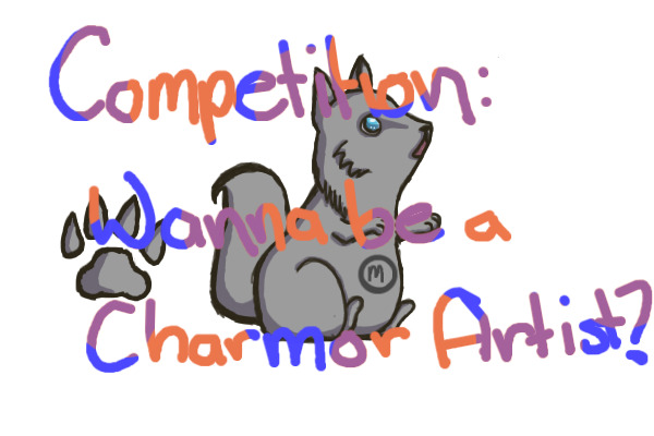 Become a Charmor Artist! WINNERS!