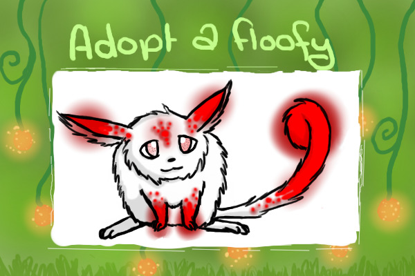 Adopt a Floofy! NO POSTING