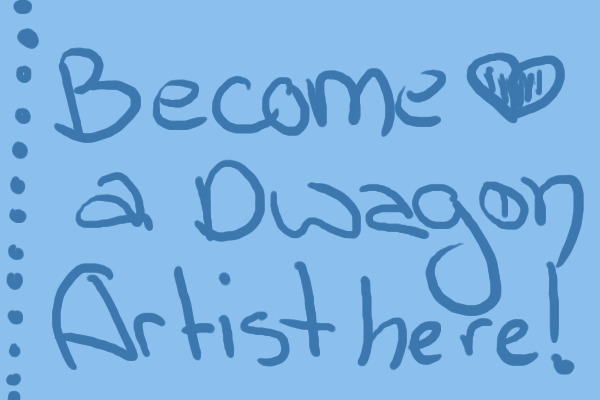 Dwagon Artists are - CHOSEN!